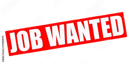 Job wanted