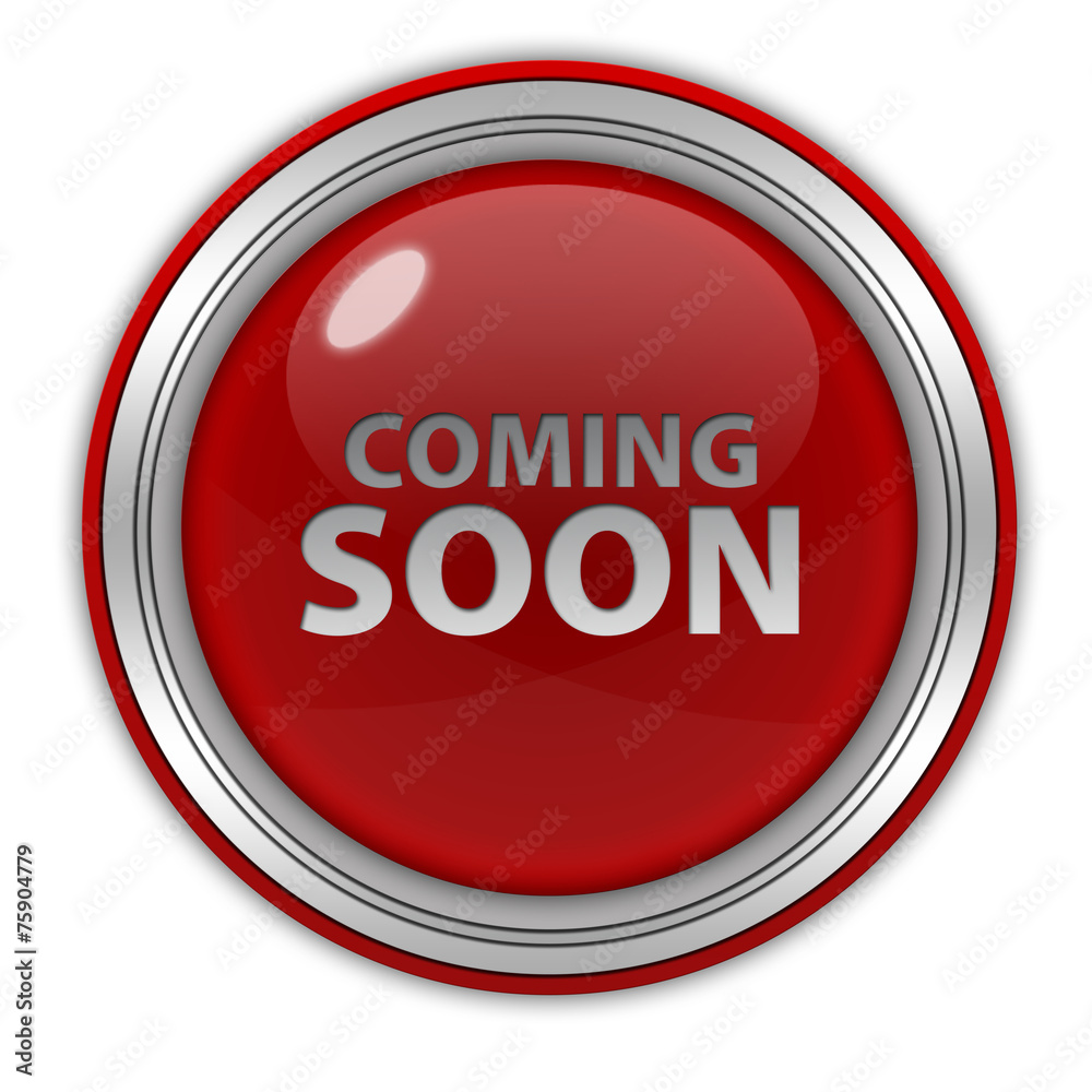 Coming soon circular icon on white background Coming soon circular icon on white background