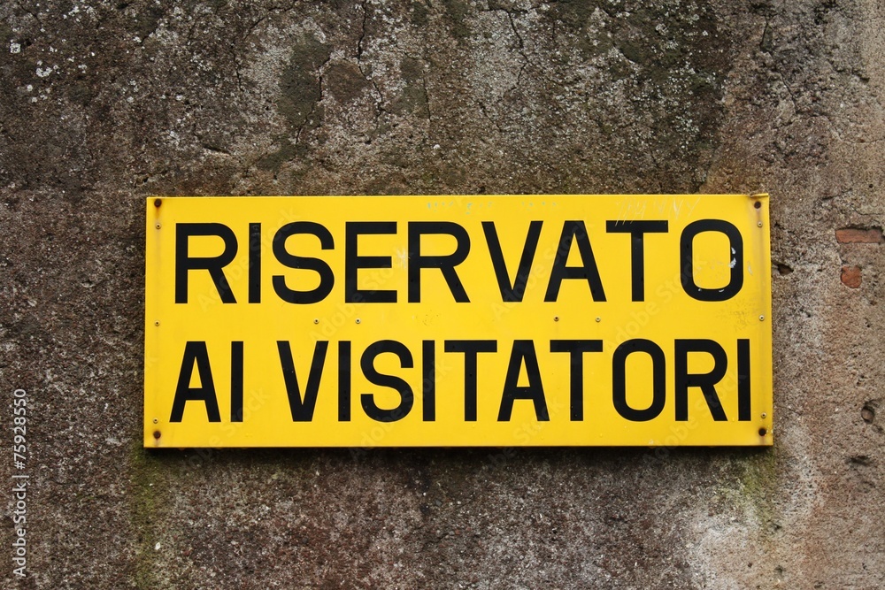 Riservato ai Visitatori, Italian sign Riservato ai Visitatori, Italian sign
