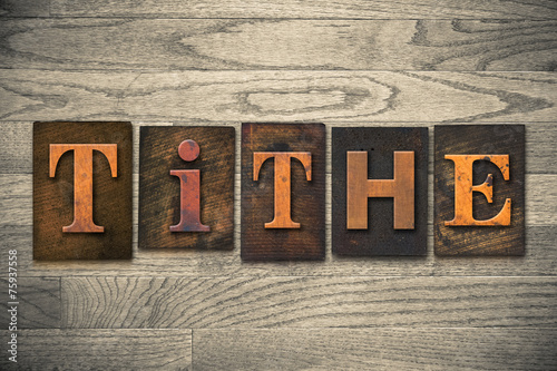 Foto Tithe Concept Wooden Letterpress Type