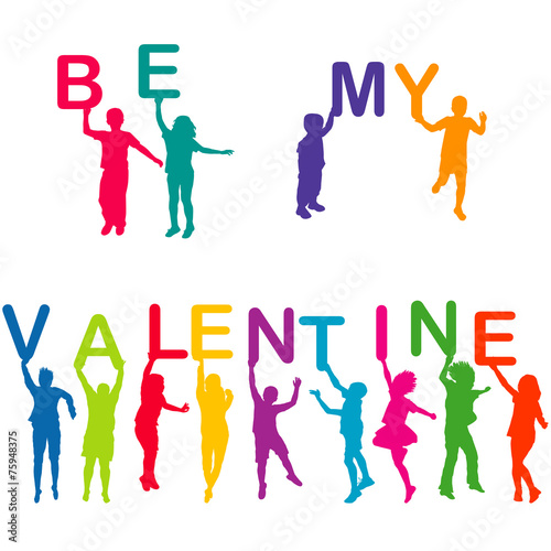 Children silhouettes holding letters with BE MY VALENTINE