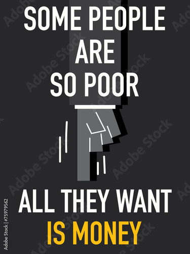 Words SOME PEOPLE ARE SO POOR