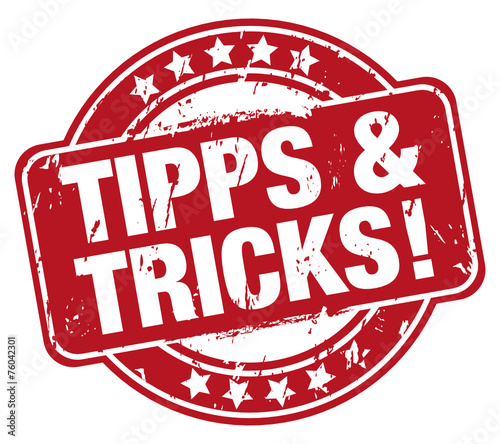 Tipps & Tricks!