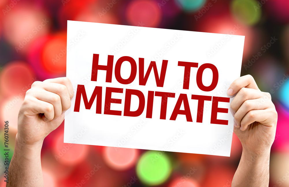 How to Meditate card with colorful background How to Meditate card with colorful background