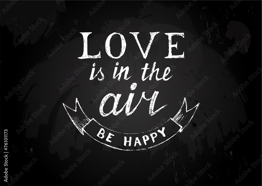 Chalk board  with Valentines type design