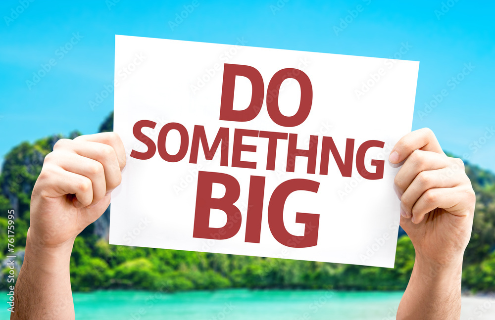 Do Something Big card with a beach on background Do Something Big card with a beach on background