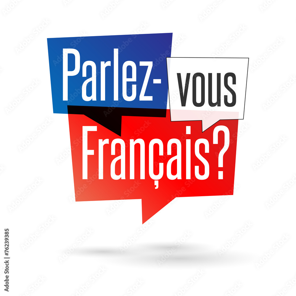 Parlez-vous français ? - obrazy, fototapety, plakaty 