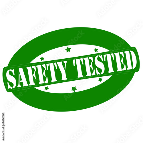 Safety tested