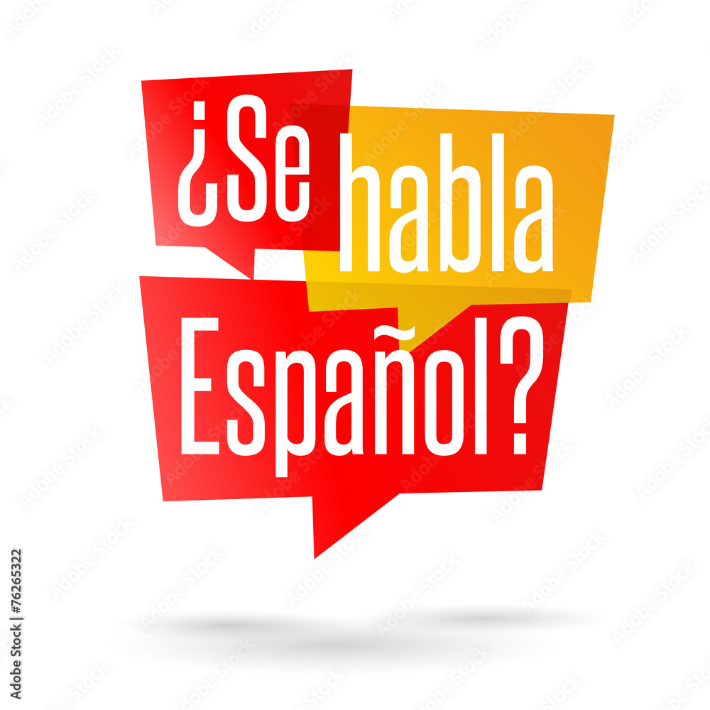 ¿Se habla español ? - obrazy, fototapety, plakaty 