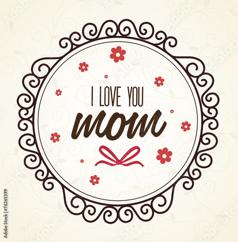 Mom design, vector illustration.