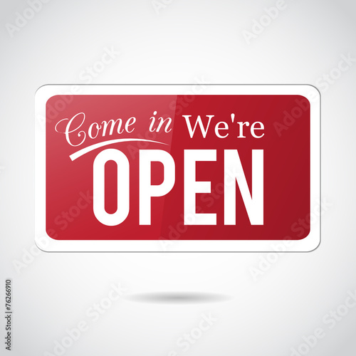 Come in, we're open. Vintage, retro, vector sign.