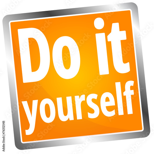 Do it yourself