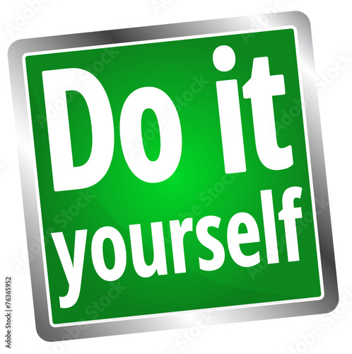 Do it yourself