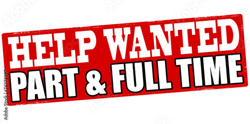 Help wanted part and full time