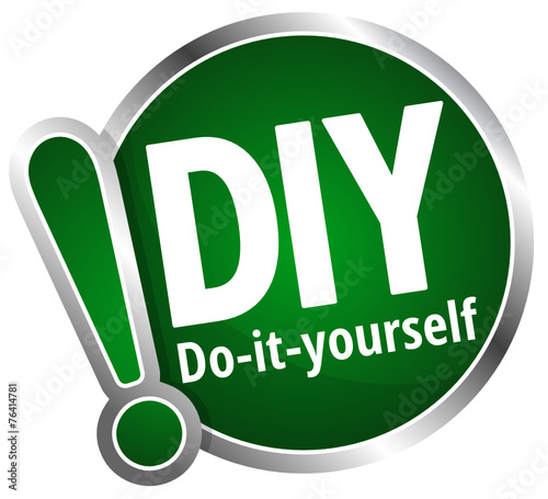 DIY - Do it yourself