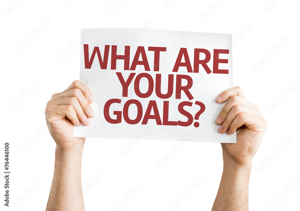 What are Your Goals? card isolated on white background What are Your Goals? card isolated on white background