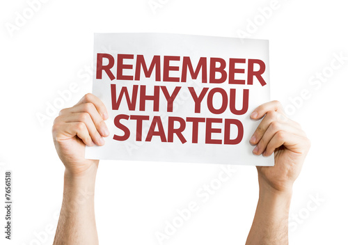 Remember Why You Started card isolated on white background