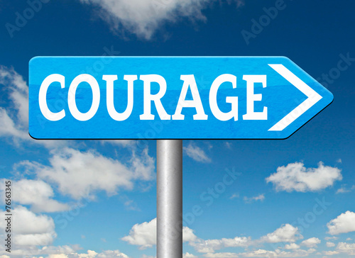 courage