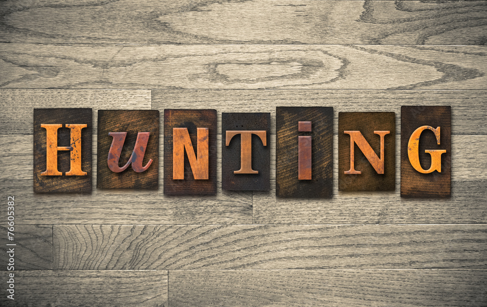 Fototapeta premium Hunting Wooden Letterpress Concept