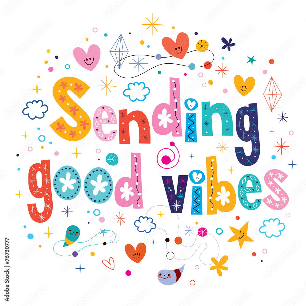 Sending good vibes Sending good vibes