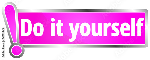 Do it yourself