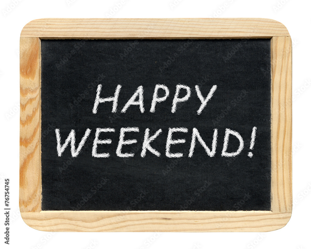 Obraz premium Blackboard with Happy weekend! phrase