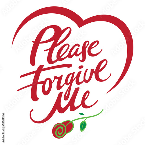 Please forgive me - abstract vector phrase with rose flower