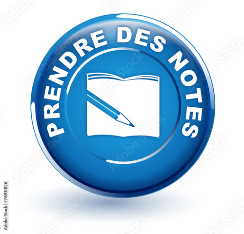 prendre des notes sur bouton bleu