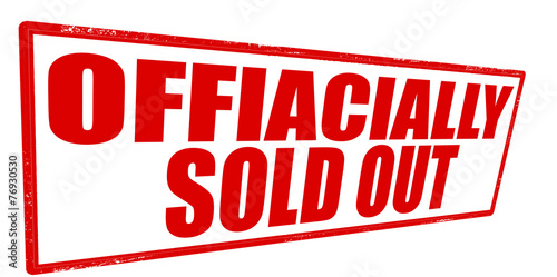 Officially sold out