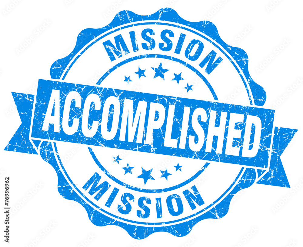 Obraz premium mission accomplished blue grunge seal isolated on white