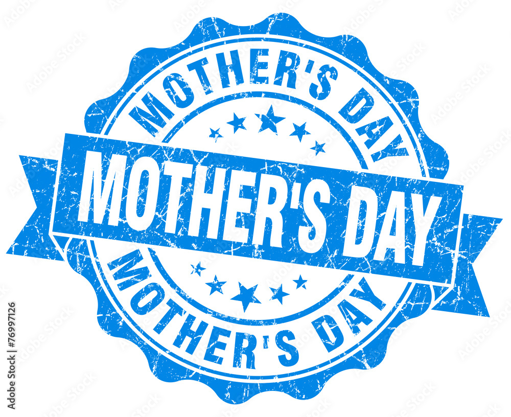 mother's day blue grunge seal isolated on white mother's day blue grunge seal isolated on white