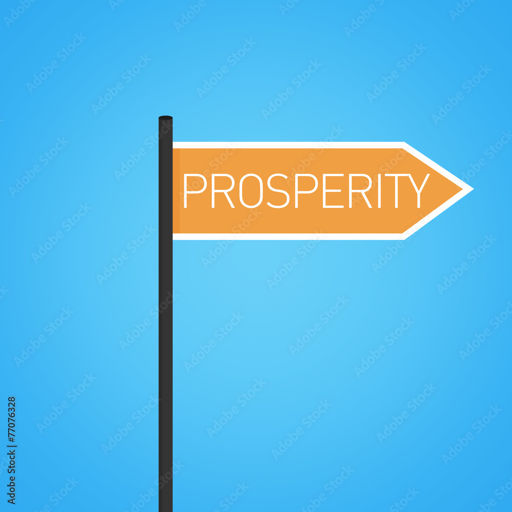 Prosperity nearby, flat orange road sign Prosperity nearby, flat orange road sign
