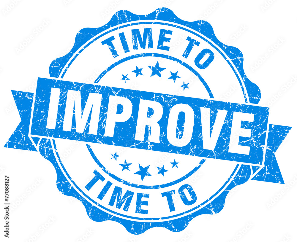 time to improve blue grunge seal isolated on white time to improve blue grunge seal isolated on white