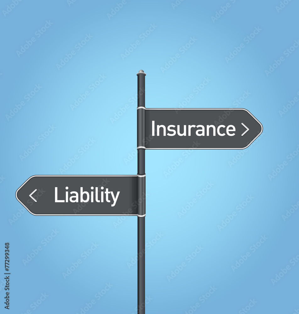 Fototapeta premium Insurance vs liablity choice road sign