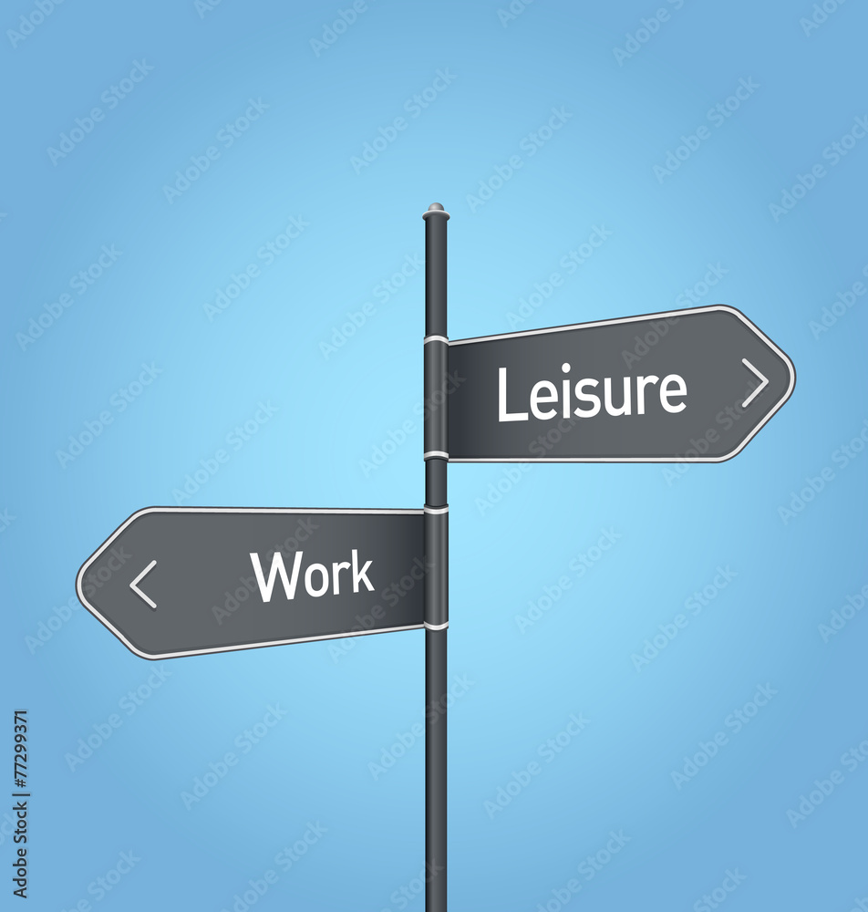 Leisure vs work choice road sign on blue background Leisure vs work choice road sign on blue background
