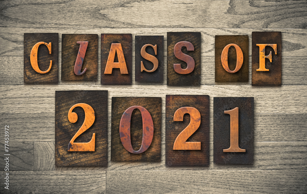 Fototapeta premium Class of 2021 Wooden Letterpress Type Concept