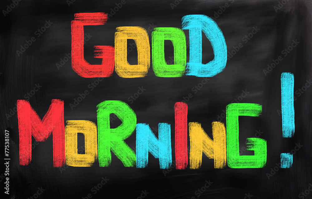 Obraz premium Good Morning Concept