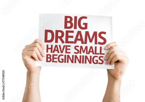 Big Dreams Have Small Beginnings card isolated on white