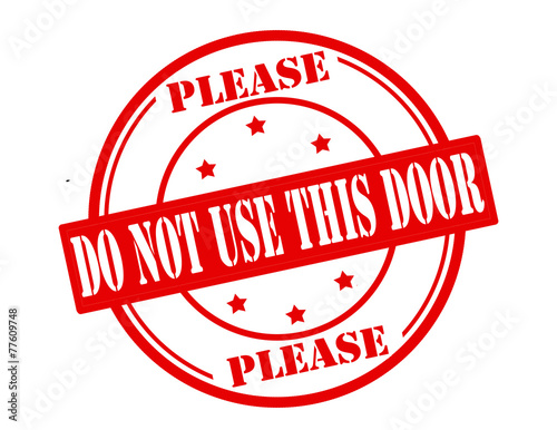 Do not use this door