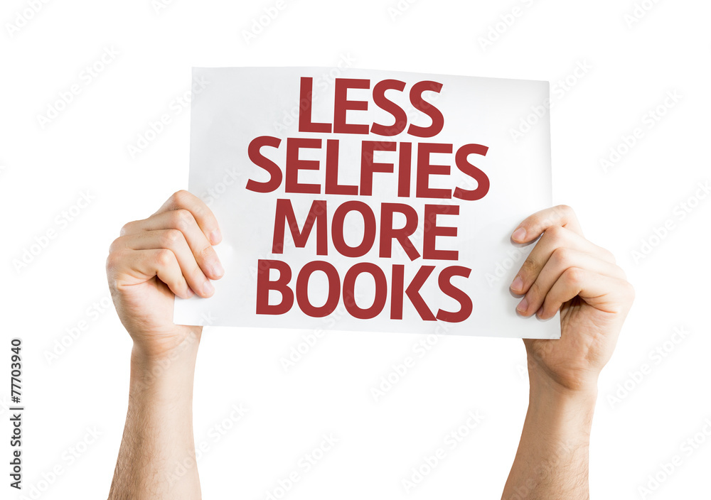 Less Selfie More Books card isolated on white background Less Selfie More Books card isolated on white background
