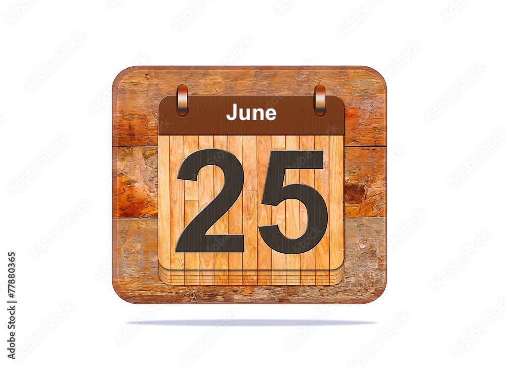 June 25. June 25.