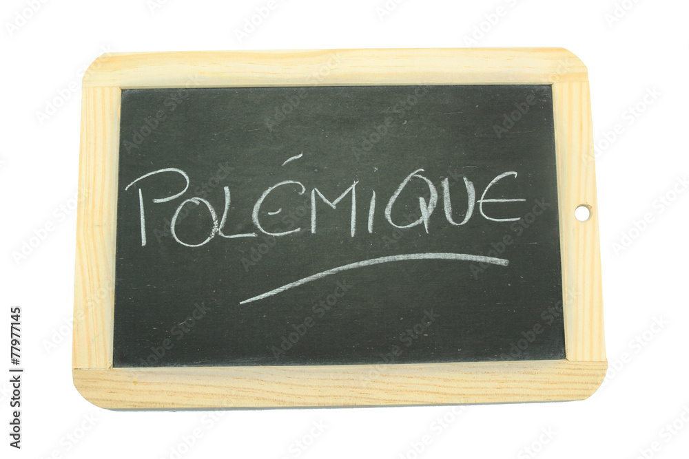 ardoise polémique ardoise polémique