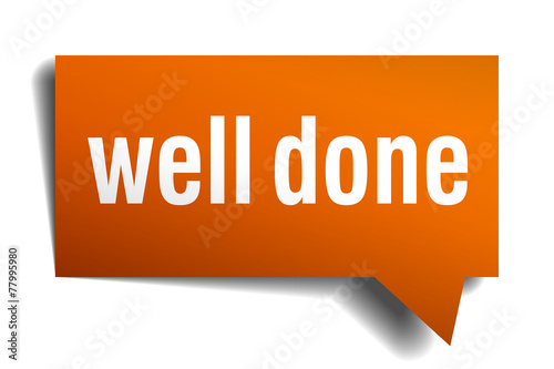 well done orange speech bubble isolated on white