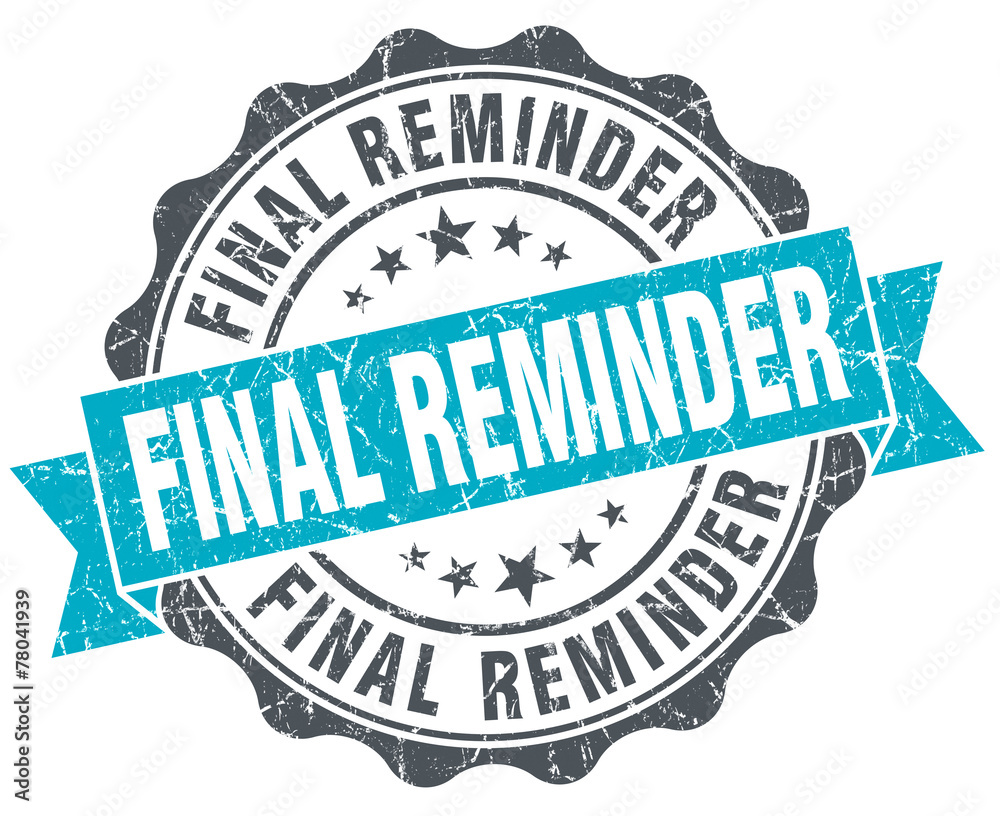 Fototapeta premium final reminder vintage turquoise seal isolated on white