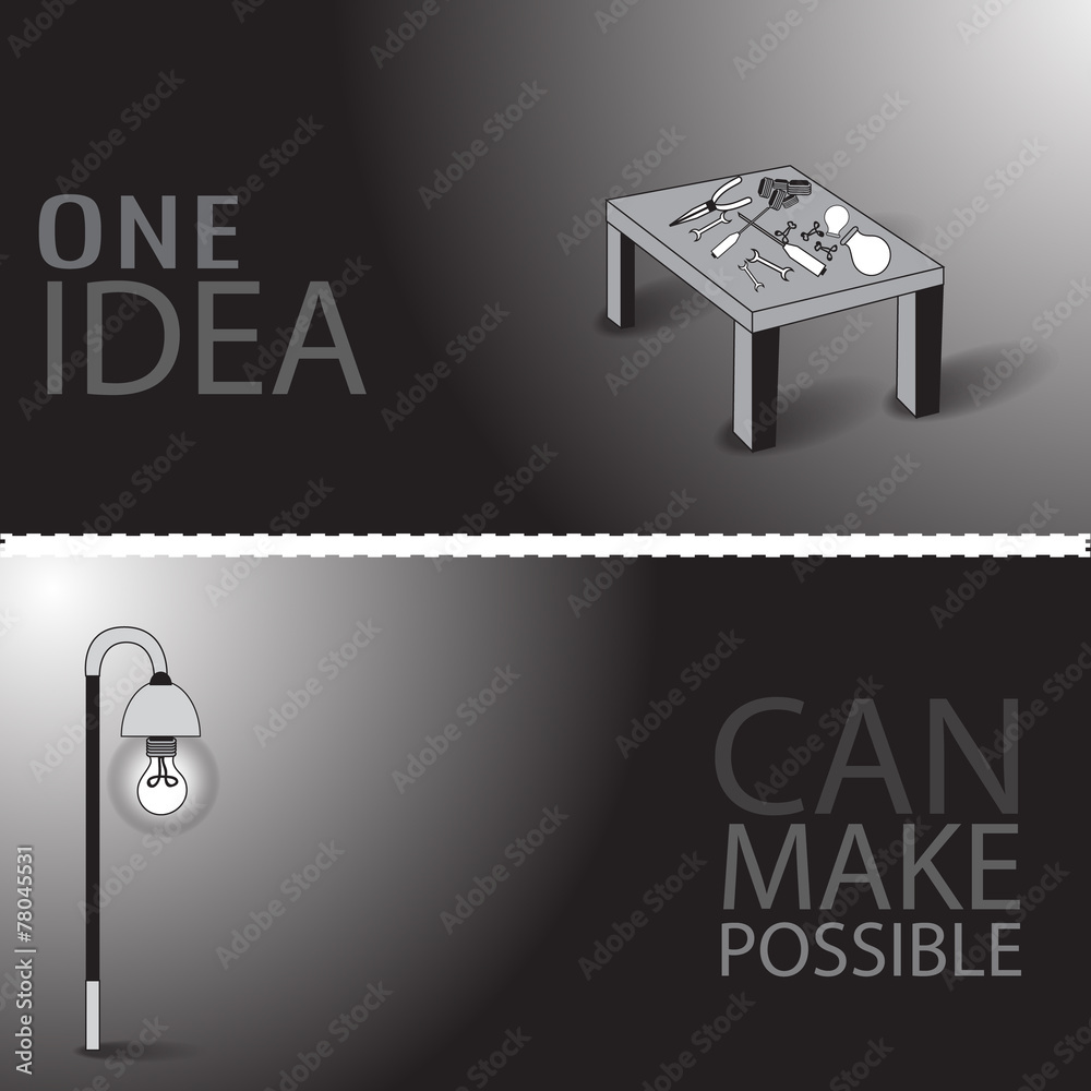 One idea can make possible