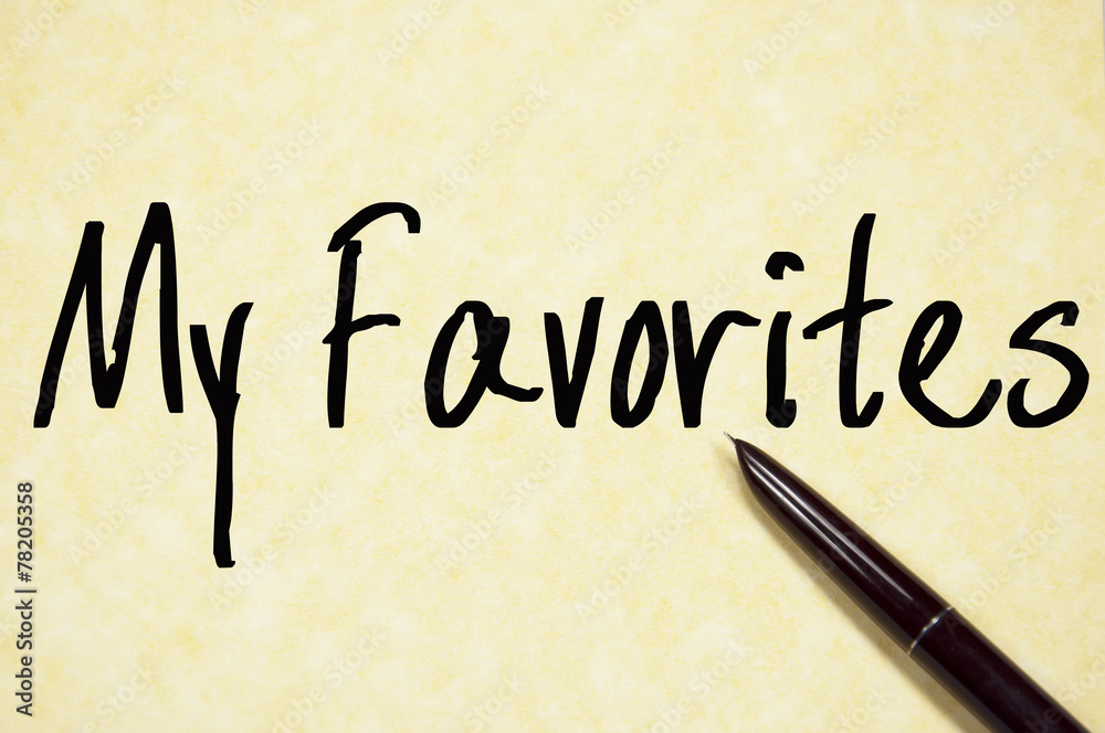 my favorites text write on paper my favorites text write on paper