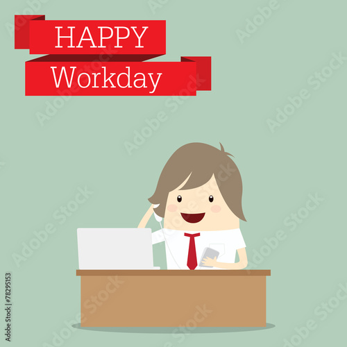 businessman is happy at the workday call center receive phone, b
