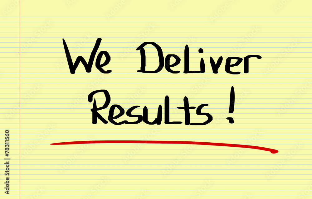 Obraz premium We Deliver Results Concept