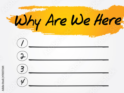 Why Are We Here Blank List, vector concept background