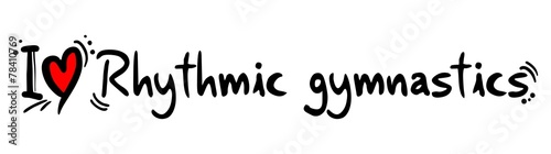 Rhythmic gymnastics love